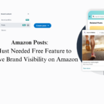 Amazon Posts : A Must Needed Free Feature to Improve Brand Visibility on Amazon App