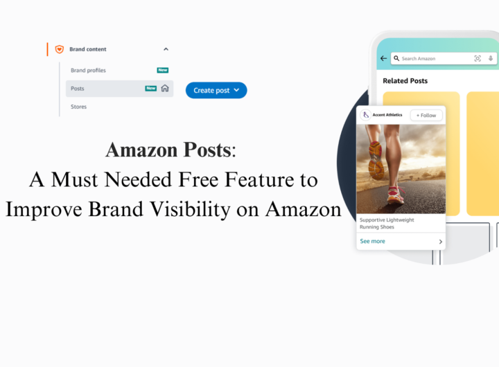 Amazon Posts : A Must Needed Free Feature to Improve Brand Visibility on Amazon App